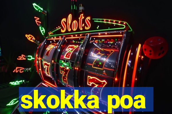 skokka poa